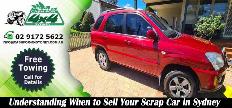 Understanding When to Sell Your Scrap Car inSydney