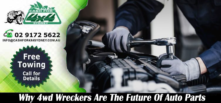 Why 4wd Wreckers Are The Future Of Auto Parts